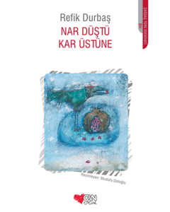 Nar Düştü Kar Üstüne
