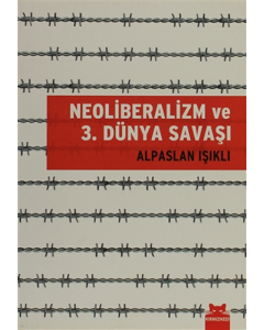 Neoliberalizm ve 3. Dünya Savaşı
