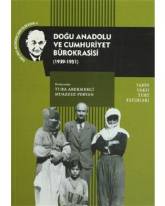 Doğu Anadolu ve Cumhuriyet Bürokrasisi