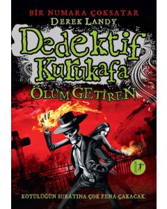Dedektif Kurukafa - Ölüm Getiren (Ciltli)