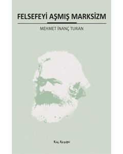 Felsefeyi Aşmış Marksizm