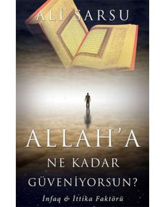 Allah’a Ne Kadar Güveniyorsun?