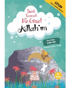 Seni Tanımak Ne Güzel Allah’ım