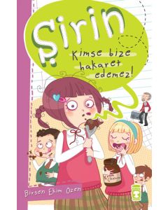 Şirin - Kimse Bize Hakaret Edemez!