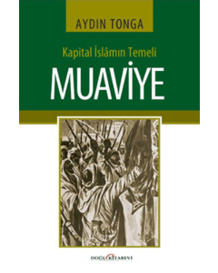 Kapital İslamın Temeli Muaviye