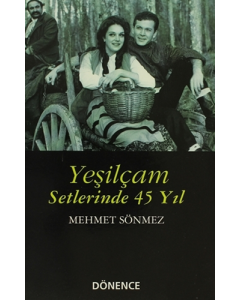 Yeşilçam Setlerinde 45 Yıl