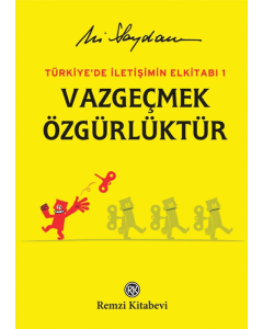 Vazgeçmek Özgürlüktür (Ciltli)