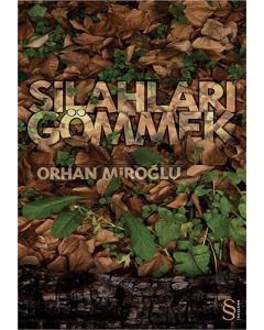 Silahları Gömmek