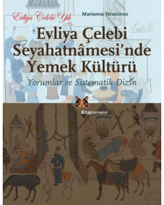 Evliya Çelebi Seyahatnamesi'nde Yemek Kültürü