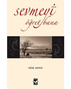 Sevmeyi Öğret Bana