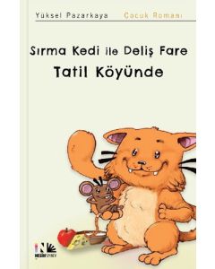 Sırma Kedi ile Deliş Fare Tatil Köyünde