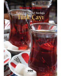 Bahçeden İncebel Bardağa Türk Çayı (Ciltli)