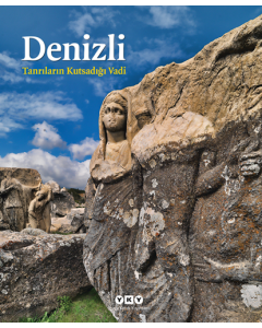 Denizli - Tanrıların Kutsadığı Vadi (Ciltli)