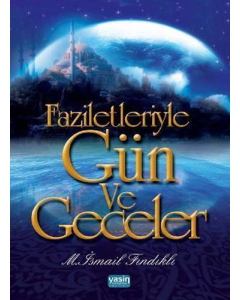 Faziletleriyle Gün ve Geceler