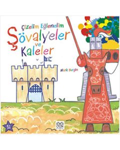 Çizelim Eğlenelim - Şövalyeler ve Kaleler