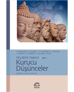 Felsefe Tarihi Cilt 1: Kurucu Düşünceler