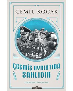 Geçmiş Ayrıntıda Saklıdır
