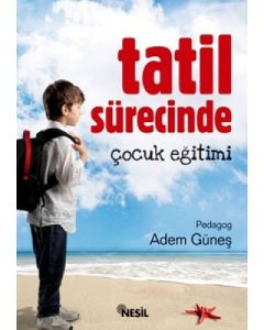 Tatil Sürecinde Çocuk Eğitimi