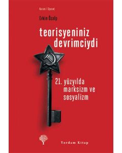 Teorisyeniniz Devrimciydi