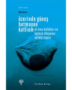 Üzerinde Güneş Batmayan Katliam