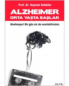 Alzheimer Orta Yaşta Başlar
