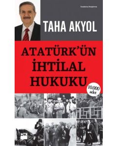 Atatürk'ün İhtilal Hukuku
