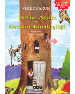 Defne Ağacı ve Orman Kardeşliği