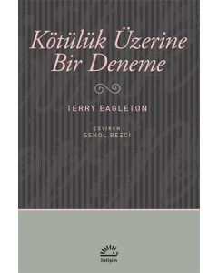 Kötülük Üzerine Bir Deneme