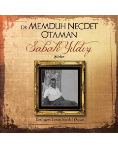 Dr.Memduh Necdet Otaman -Sabah Yıldızı- Şiirler