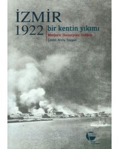 İzmir 1922 - Bir Kentin Yıkımı