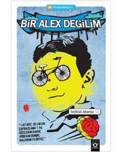 Bir Alex Değilim