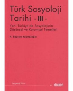 Türk Sosyoloji Tarihi III