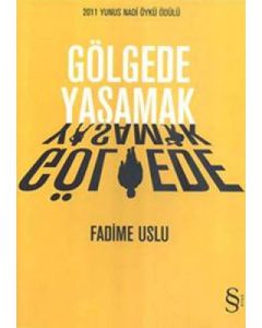 Gölgede Yaşamak