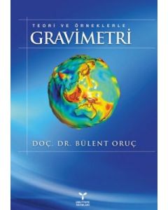 Teori ve Örneklerle Gravimetri
