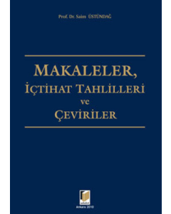 Makaleler, İçtihat Tahlilleri ve Çeviriler (Ciltli)