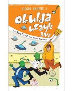 Çılgın Hademe 5 - Okulda Uzaylı Avı