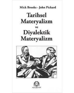 Tarihsel Materyalizm ve Diyalektik Materyalizm