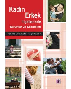 Kadın Erkek İlişkilerinde Sorunlar ve Çözümleri