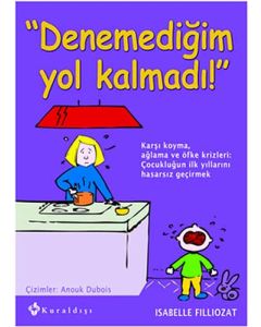Denemediğim Yol Kalmadı!