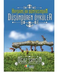 Hayvanlar Dünyasından Düşündüren Öyküler