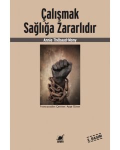 Çalışmak Sağlığa Zararlıdır