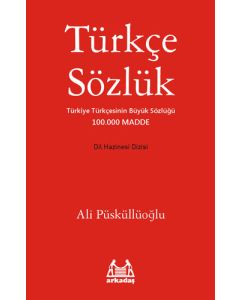 Türkçe Sözlük - Türkiye Türkçesinin Büyük Sözlüğü 100.000 Madde (Ciltli)