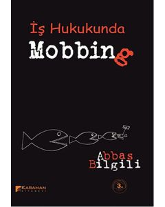 İş Hukukunda Mobbing