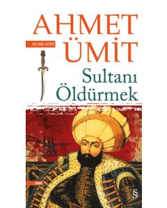 Sultanı Öldürmek