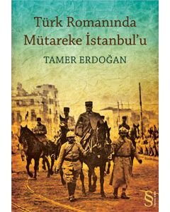 Türk Romanında Mütakere İstanbul'u