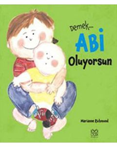 Demek Abi Oluyorsun