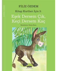 Kitap Kurtları İçin 5: Eşek Dersem Çık, Keçi Dersem Kaç