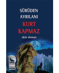Sürüden Ayrılanı Kurt Kapmaz
