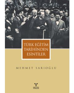Türk Eğitim Tarihinden Esintiler