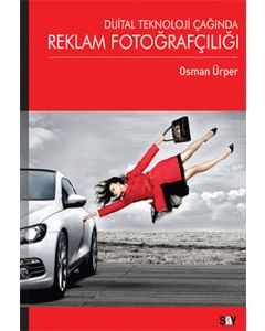 Dijital Teknoloji Çağında Reklam Fotoğrafçılığı